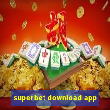 superbet download app